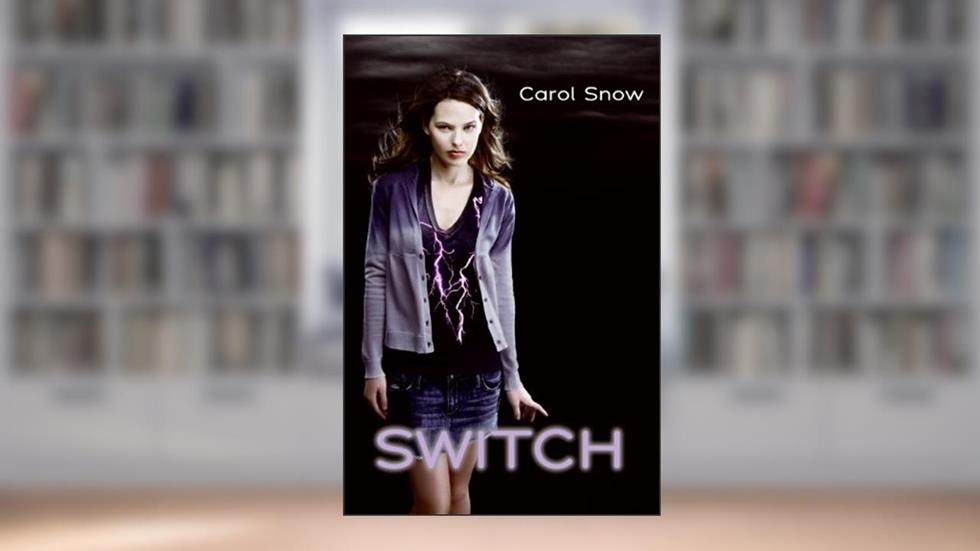 Switch, written by Carol Snow