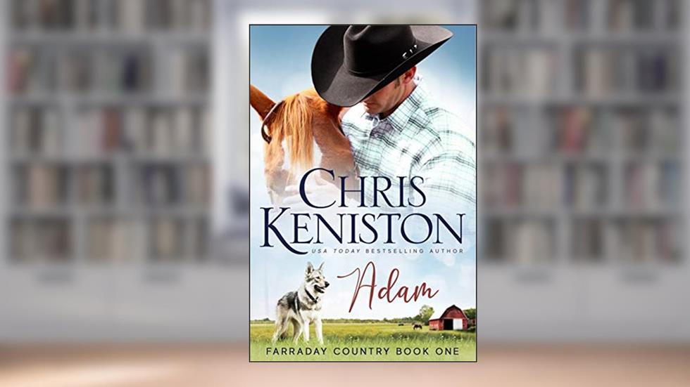 Adam (Farraday Country Book 1), written by Chris Keniston