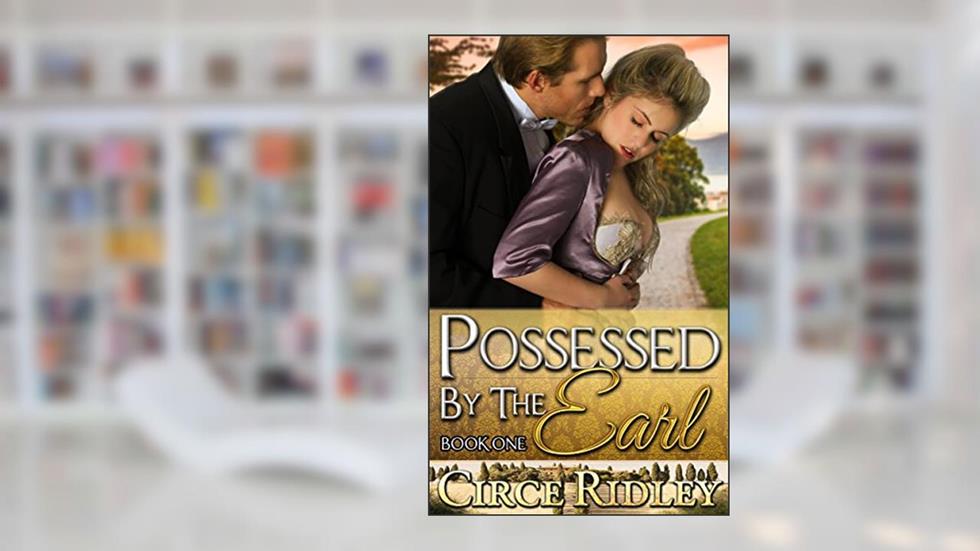 Teased: Possessed by the Earl (A Steamy Victorian Short Story), written by Circe Ridley
