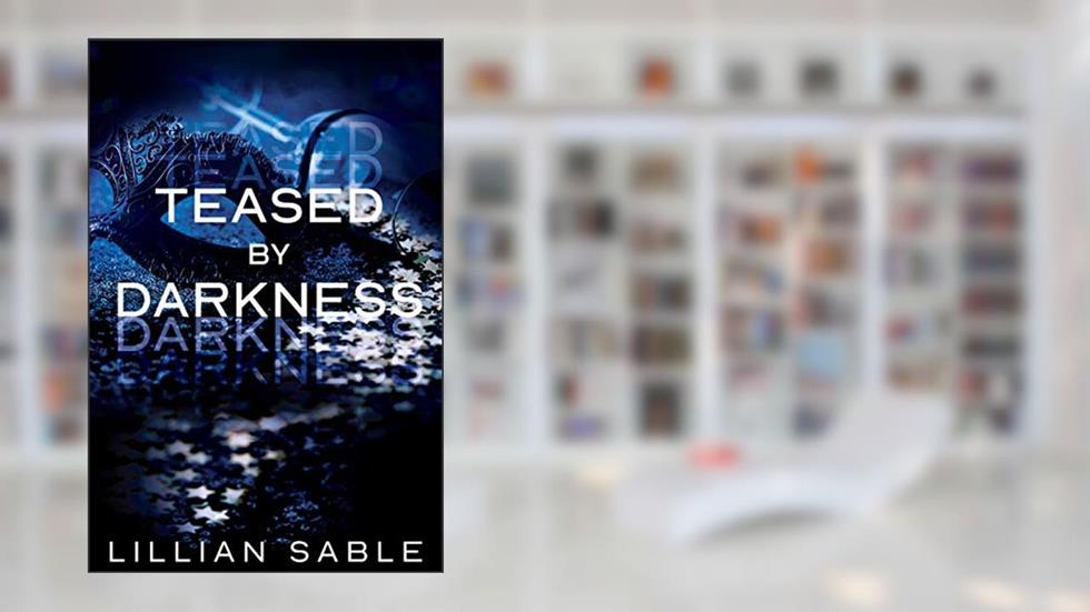 Teased by Darkness (Bound to Hades Book 2), written by Lillian Sable