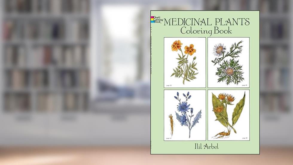 Medicinal Plants Coloring Book (Dover Nature Coloring Book), written by Ilil Arbel
