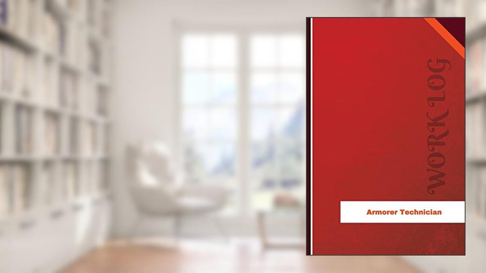 Armorer Technician Work Log: Work Journal, Work Diary, Log - 126 pages, 6 x 9 inches (Orange Logs/Work Log), written by Orange Logs