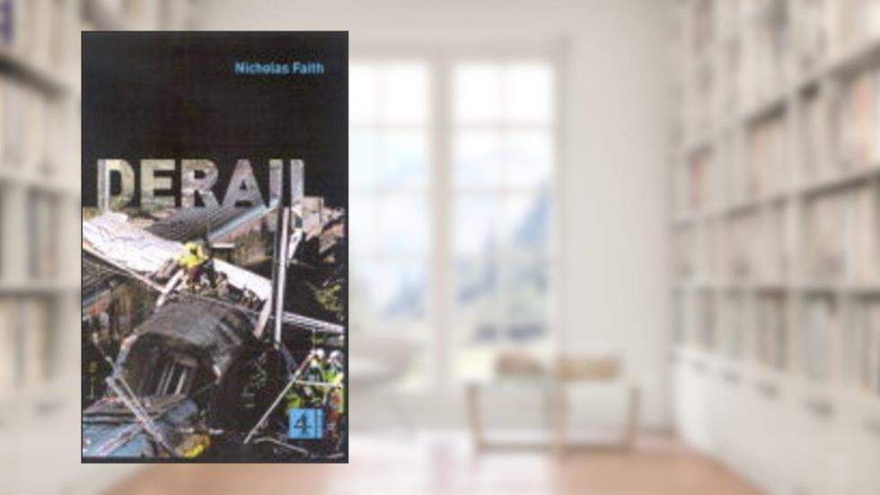 Derail, written by Nicholas Faith