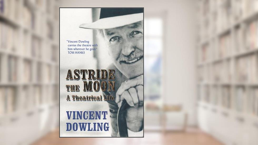 Astride the Moon, written by Vincent Dowling