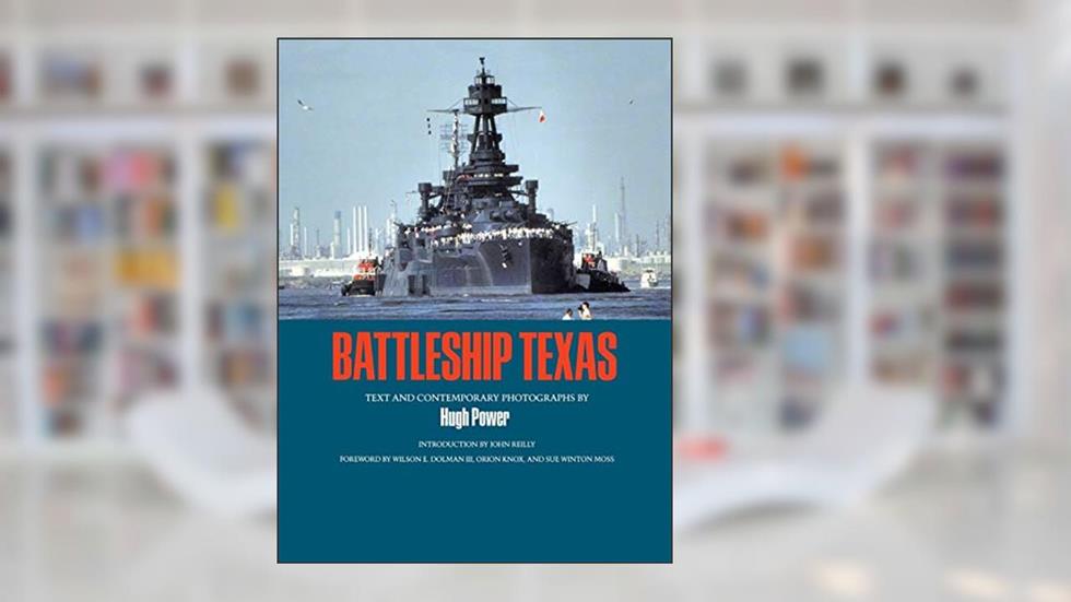 Battleship Texas (Volume 45) (Centennial Series of the Association of Former Students, Texas A&M University), written by Hugh Power