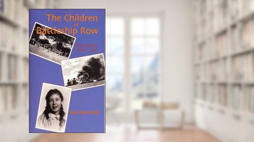 The Children of Battleship Row: Pearl Harbor 1940-41, written by Joan Zuber Earle