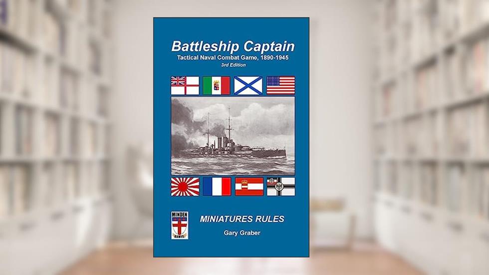 Battleship Captain: Tactical Naval Combat Game, 1890-1945, written by Gary Graber