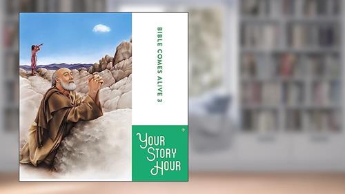 Cover from Bible Comes Alive Album 3 Your Story Hour, written by Your Story Hour