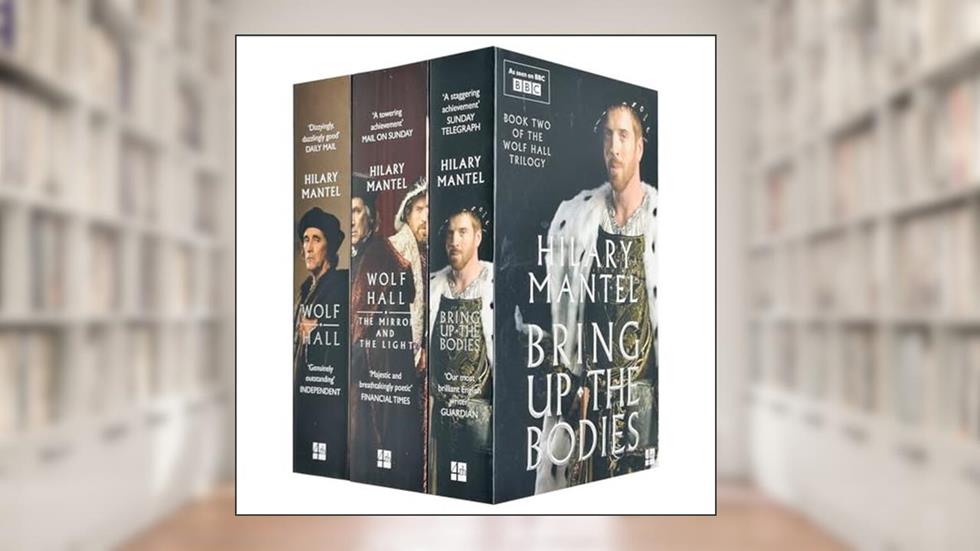 Wolf Hall Trilogy 3 Books Collection Set By Hilary Mantel (The Mirror and the Light [Hardcover], Wolf Hall, Bring Up the Bodies), written by Hilary Mantel