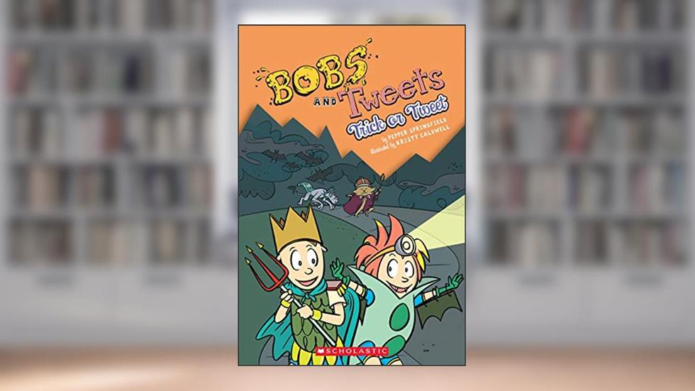 Trick or Tweet (Bobs and Tweets #3) (3), written by Pepper Springfield