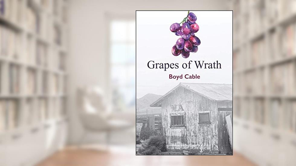 Grapes of Wrath, written by Boyd Cable