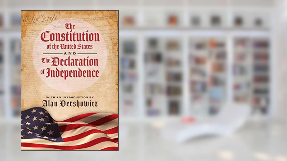 The Constitution of the United States and The Declaration of Independence, written by Delegates of  The Constitutional Convention
