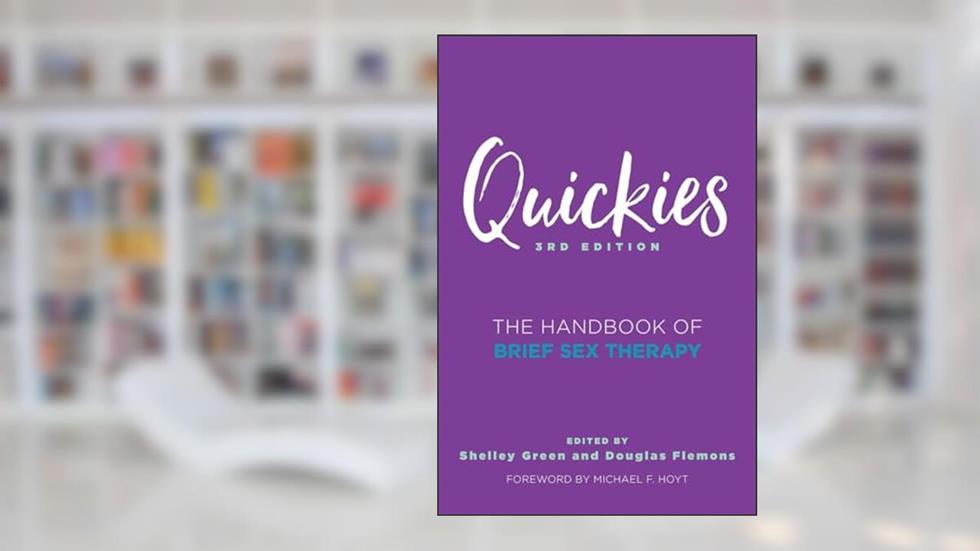 Quickies: The Handbook of Brief Sex Therapy, written by Douglas Flemons PhD  LMFT; Shelley Green PhD  LMFT