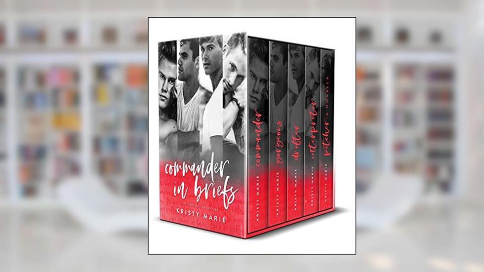 Commander in Briefs: The Complete Collection, written by Kristy Marie