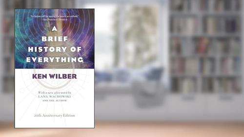 Cover from A Brief History of Everything (20th Anniversary Edition), written by Ken Wilber