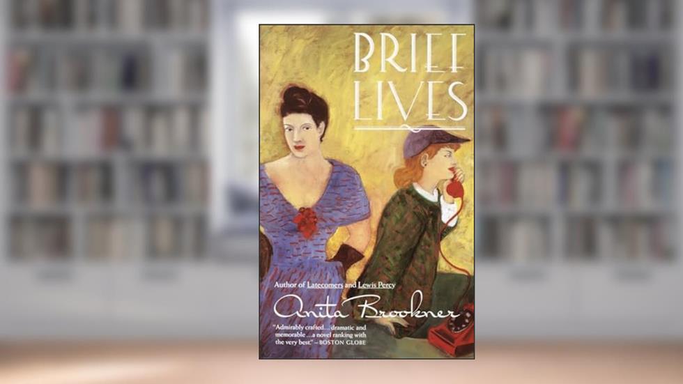 Brief Lives, written by Anita Brookner