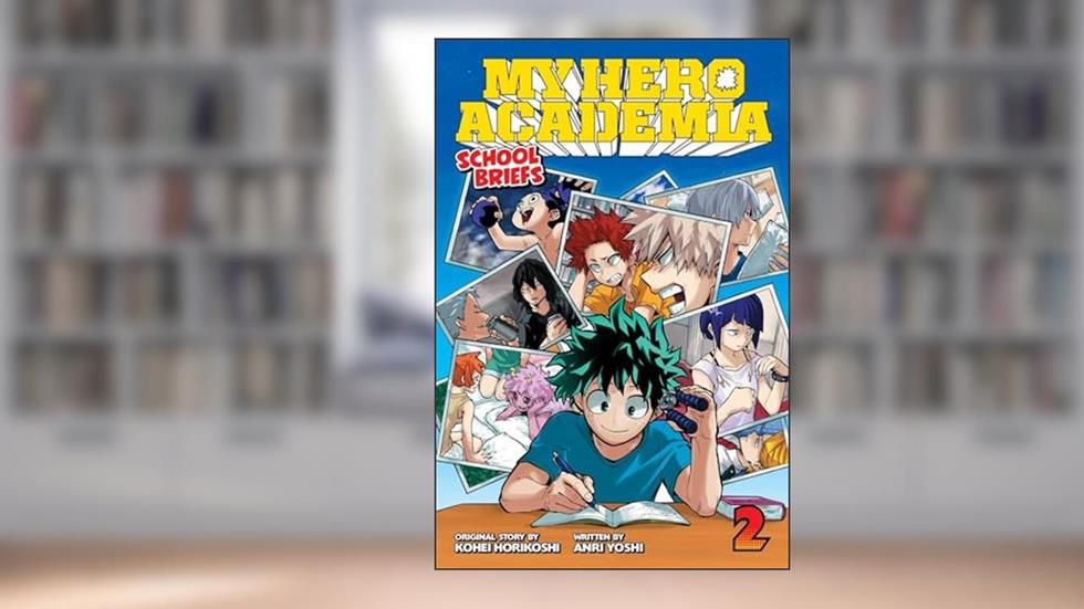 My Hero Academia: School Briefs, Vol. 2: Training Camp (2), written by Anri Yoshi
