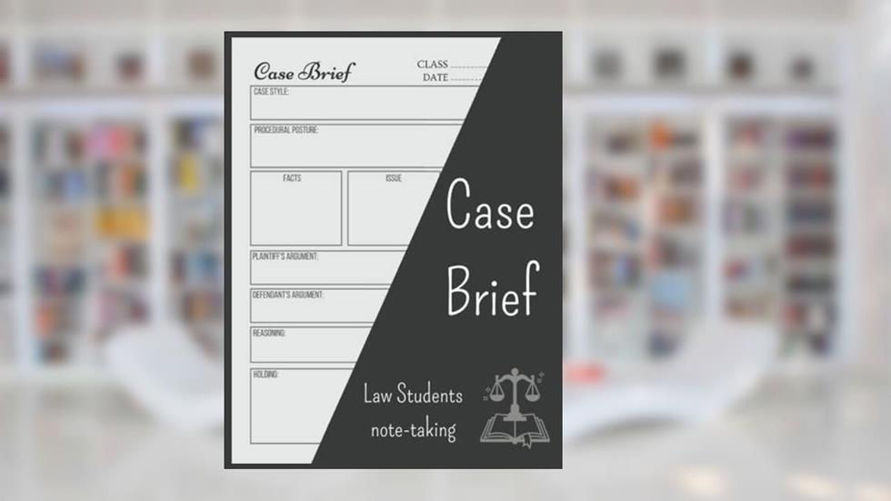 Case Brief Law student note-taking: Law school student note-taking guide Template journal, written by samdave publishing
