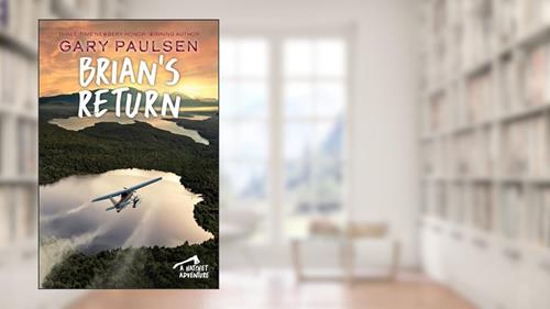 Cover from Brian's Return (A Hatchet Adventure), written by Gary Paulsen