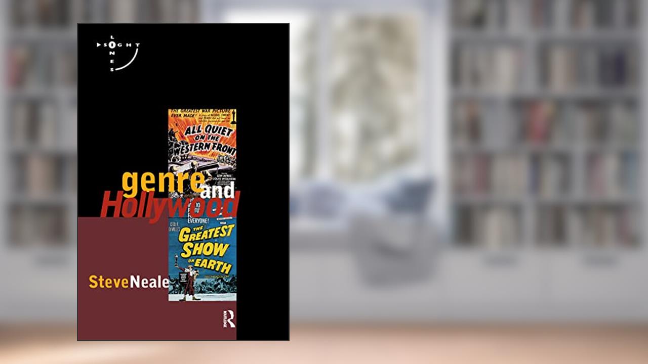 Genre and Hollywood (Sightlines), written by Steve Neale