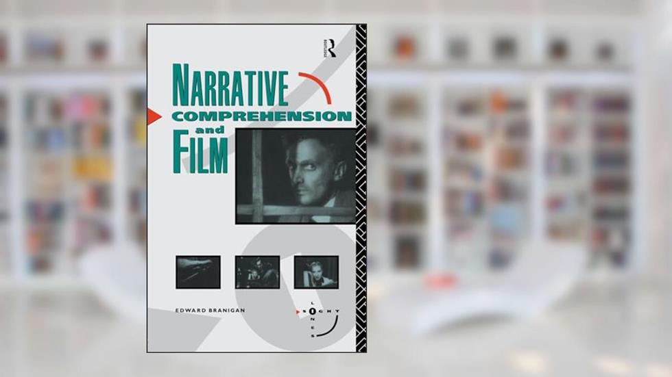 Narrative Comprehension and Film (Sightlines), written by Edward Branigan
