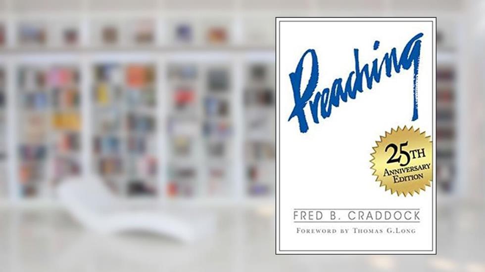 Preaching 34579, written by Fred B. Craddock