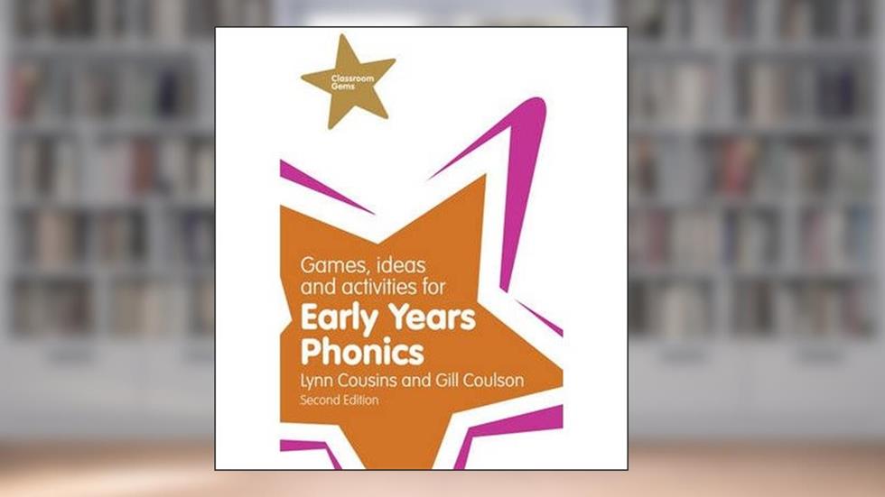Classroom Gems: Games Ideas and Activiti: Games, Ideas and Activities for Early Years Literacy, written by Gill Coulson