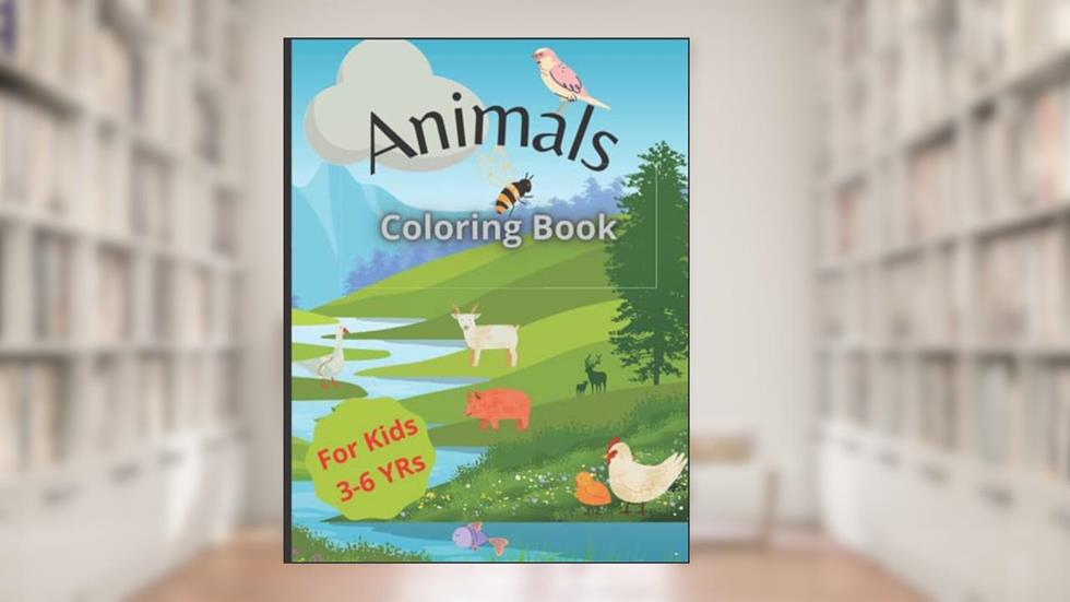 Animals Coloring Book for Kids 3-6 yrs: Activiti book for kids, kinder, birthday, present for kids 3-6 years old, big size, written by Gabriel Jimenez