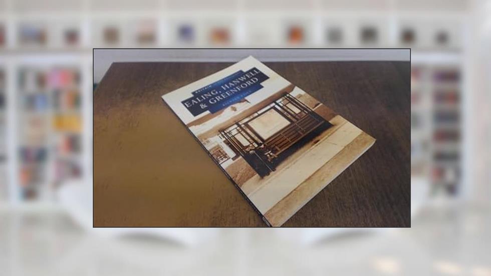 Ealing, Hanwell and Greenford, written by Richard Essen