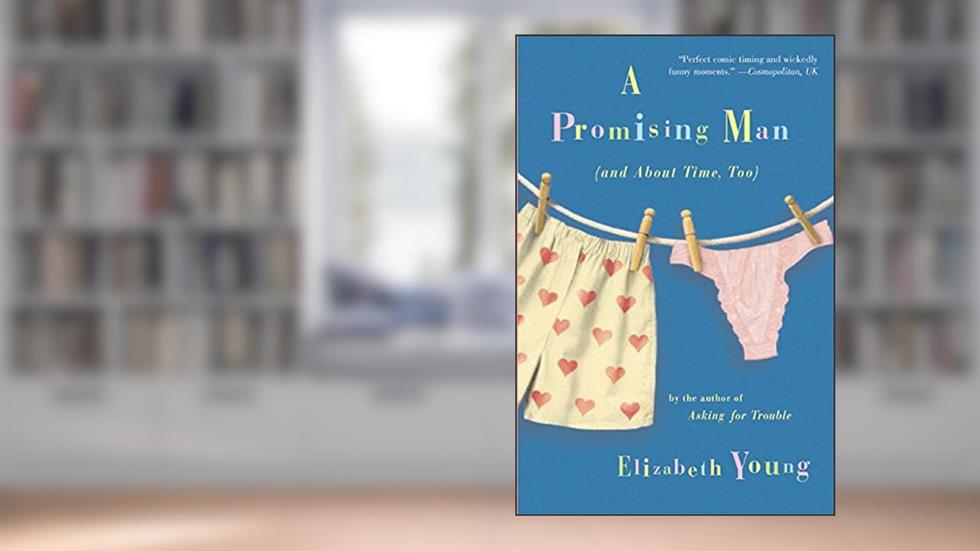 A Promising Man (and About Time, Too), written by Elizabeth Young