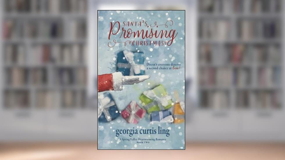 Santa's Promising Christmas: A Heartwarming Small-Town Christmas Romance (A Spring Valley Heartwarming Romance Novel), written by Georgia Curtis Ling