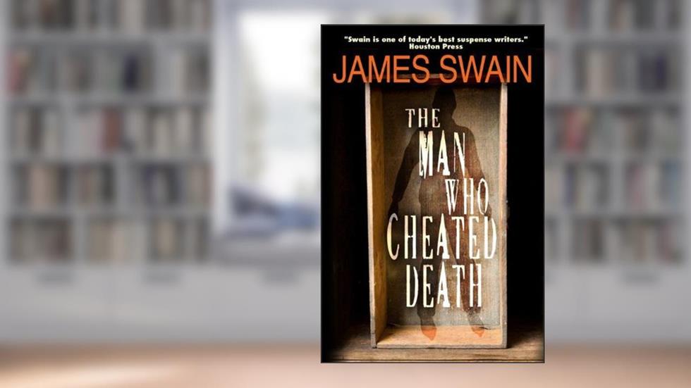 The Man Who Cheated Death (Vincent Hardare Book 2), written by James Swain
