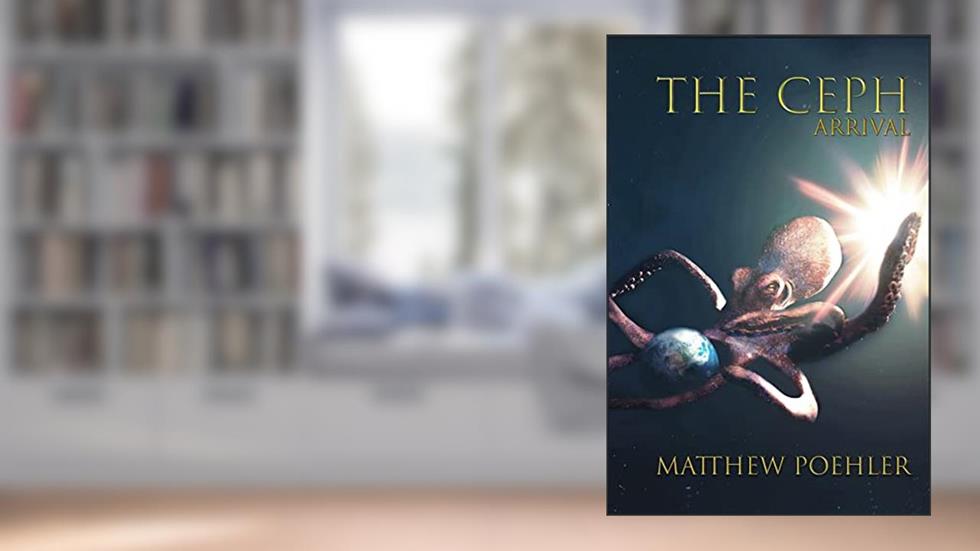 Arrival: A novel of Uplift and First Contact (The Ceph Book 3), written by Matthew Poehler