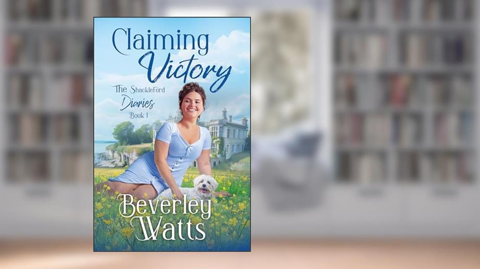 Claiming Victory: A Romantic Comedy (The Shackleford Diaries (Formerly The Dartmouth Diaries) Book 1), written by Beverley Watts