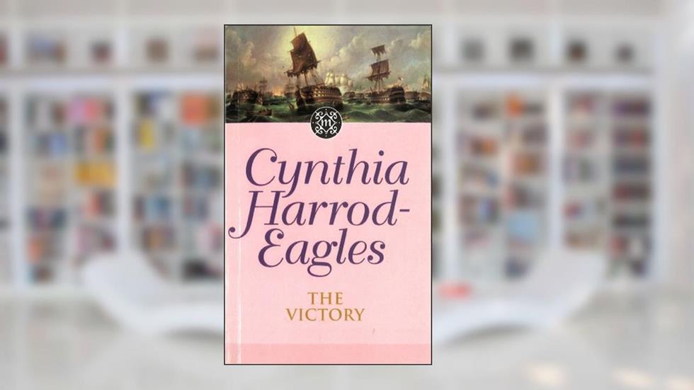 The Victory: The Morland Dynasty, Book 12, written by Cynthia Harrod-Eagles
