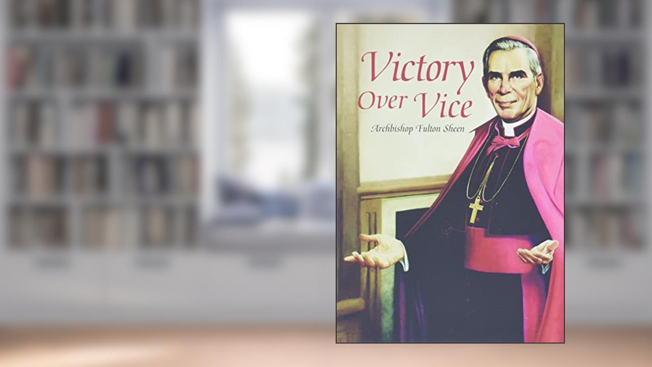 Cover from Victory Over Vice, written by Fulton J. Sheen