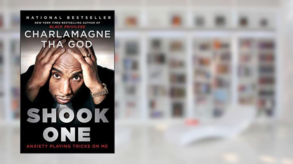 Shook One: Anxiety Playing Tricks on Me, written by Charlamagne Tha God