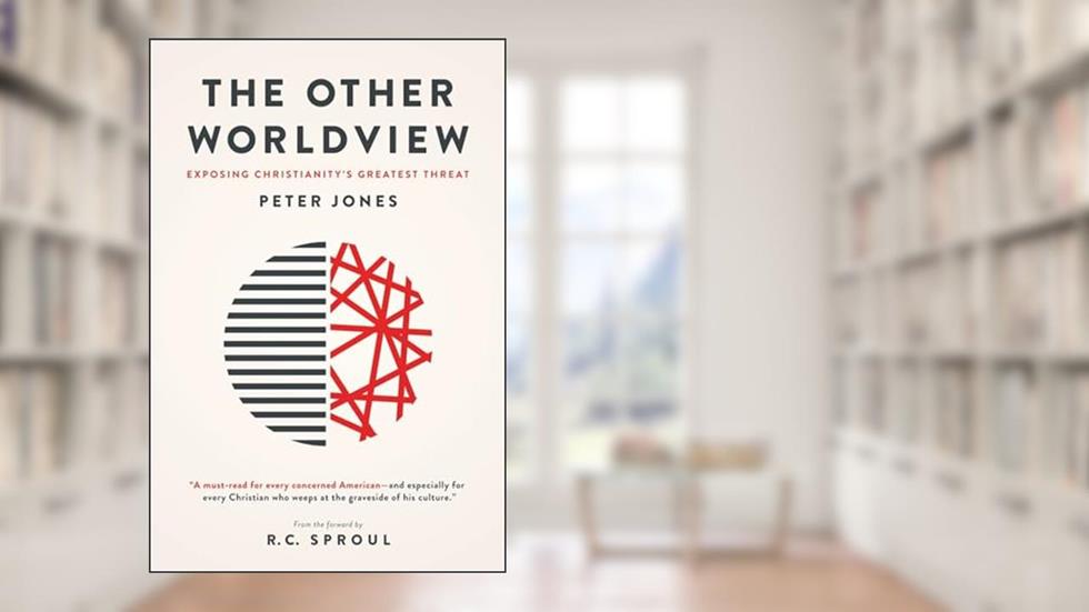 The Other Worldview: Exposing Christianity's Greatest Threat, written by Peter Jones
