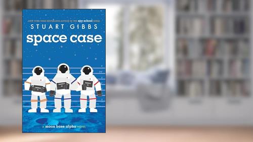 Cover from Space Case (Moon Base Alpha), written by Stuart Gibbs