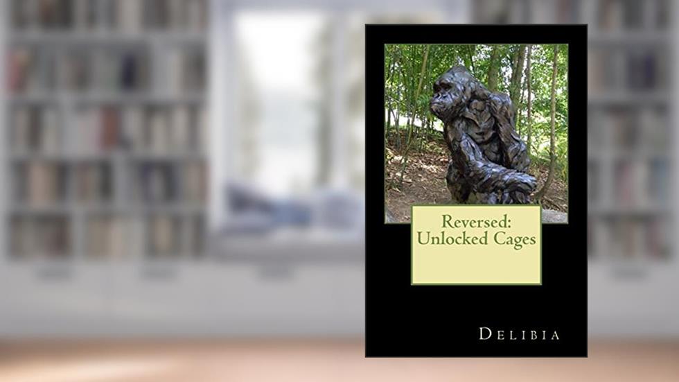 Reversed: Unlocked Cages, written by Delibia