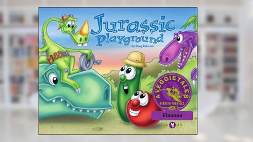 Cover from Jurassic Playground - VeggieTales Mission Possible Adventure Series #4: Personalized for Flannan (Boy), written by Doug Peterson