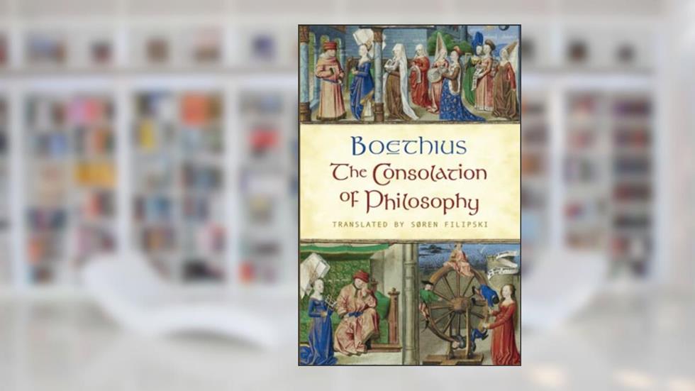 The Consolation of Philosophy, written by Boethius