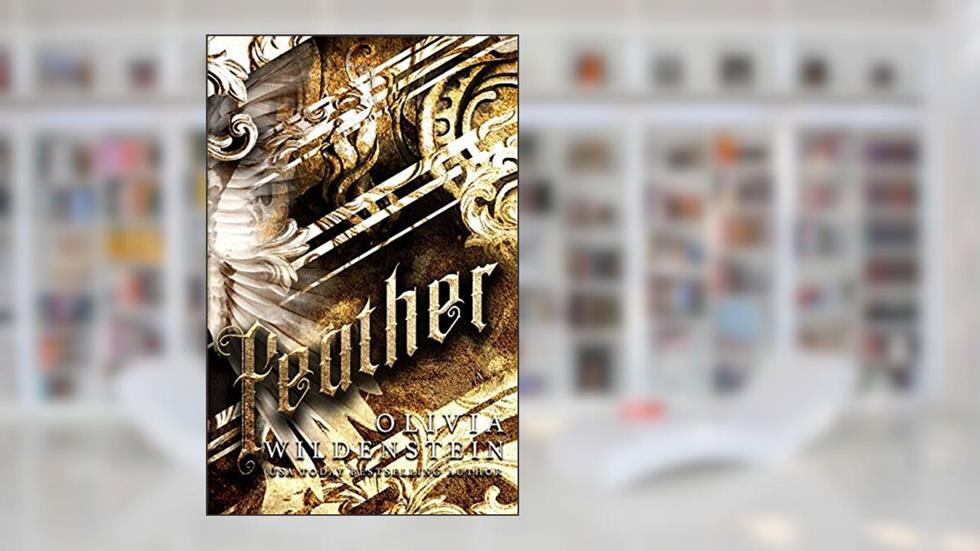 Feather (Angels of Elysium), written by Olivia Wildenstein