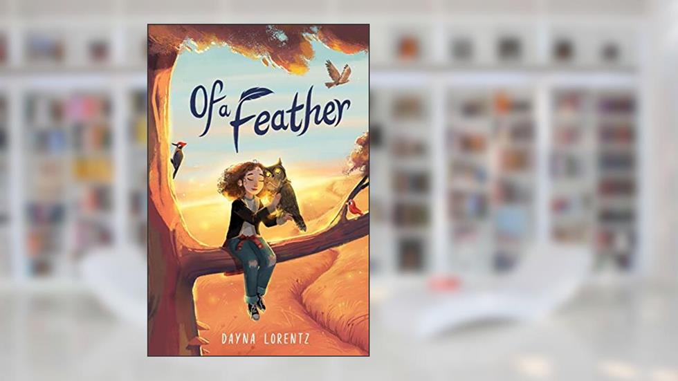 Of a Feather, written by Dayna Lorentz