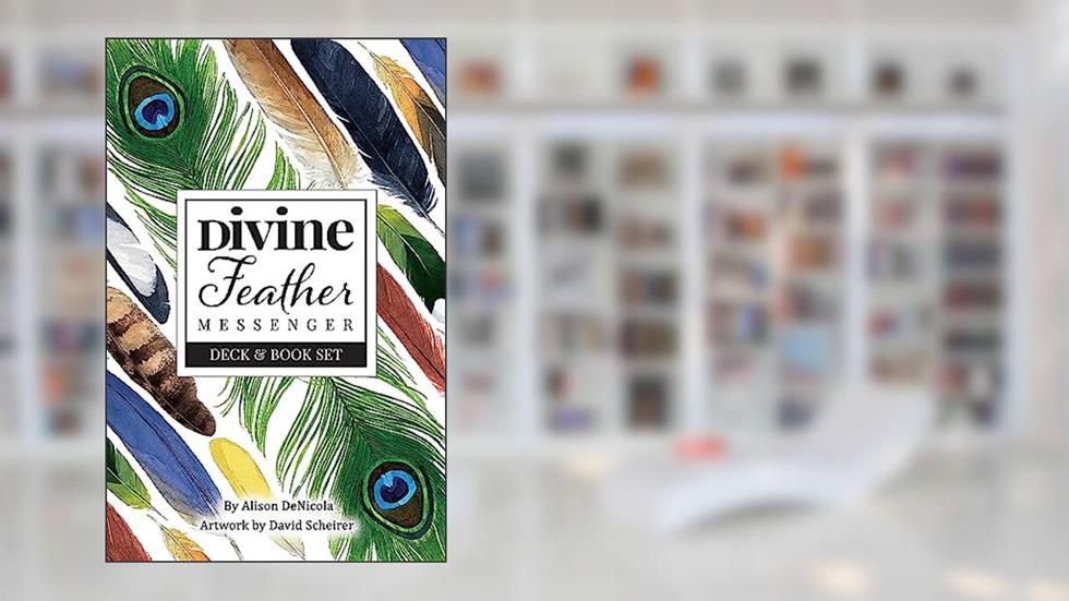 Divine Feather Messenger, written by Alison DeNicola