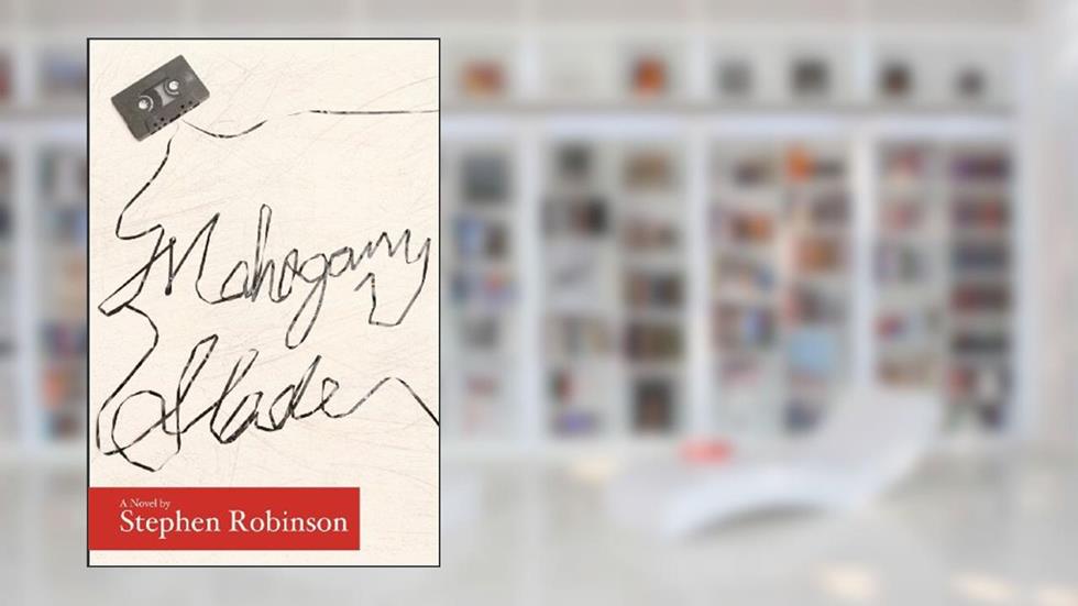 Mahogany Slade, written by Stephen Robinson