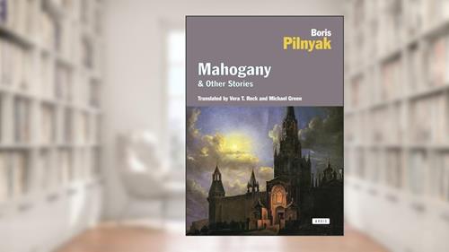 Cover from Mahogany and Other Stories, written by Boris Pilnyak