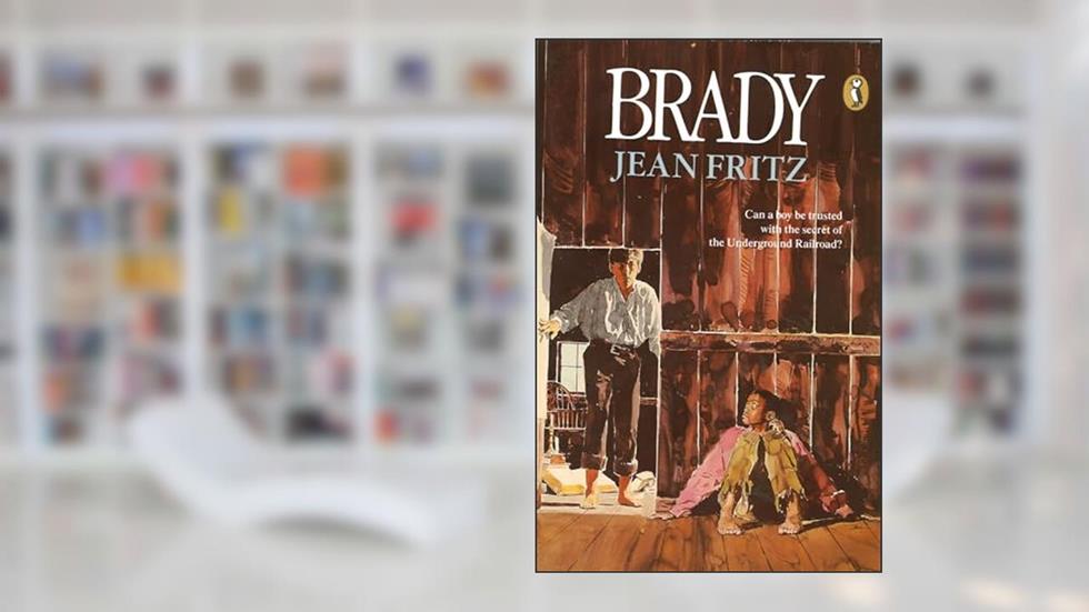 Brady, written by Jean Fritz