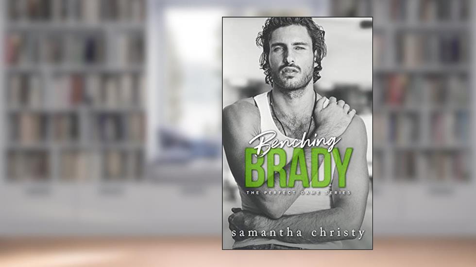 Benching Brady (The Perfect Game), written by Samantha Christy