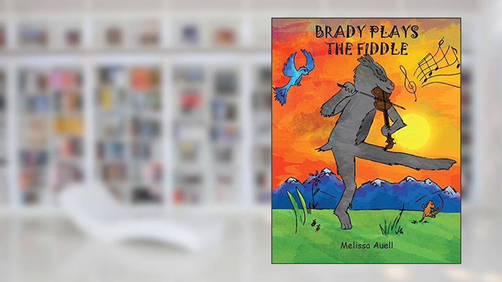 Brady Plays the Fiddle (Children's Board Book) The Musical Journey of a Young Badger, written by Melissa Auell